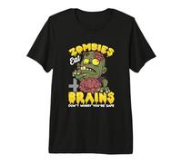 Los Zom ivertidos comen Cerebros, no te Preocupes, estás a Salvo Camiseta Premium