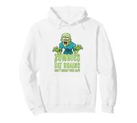 Los Zombis Divertidos comen Cerebros no te Preocupes por Estar Seguro Zombie Sudadera con Capucha