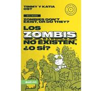 Los Zombis No Existen, ¿O Si? (Bilingüe) (Zombies Don't Exist, or Do They?)
