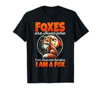 Los zorros son impresionantes Soy impresionante Por lo tanto, soy un zorro Camiseta