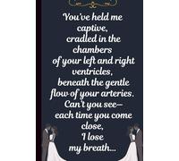 Lose My Breath: Romantic Lined Journal with an Original Poetic Cover: A Notebook for Love Writing Reflection Daily Notes and Meaningful Gifting | Coffee & Pen