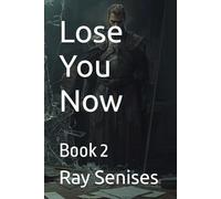 Lose You Now: The sorceress and the Assassin Series