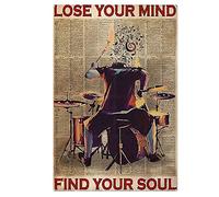 Lose Your Mind Find Your Soul Boy Drummer impresión de pared música Wallation Boy Music Art Printes vintage decoración del hogar póster póster arte de la pared decoración de la lata cartel decoración