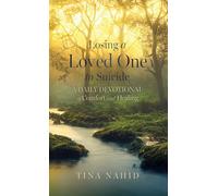 Losing A Loved One to Suicide: A Daily Devotional of Comfort and Healing (0)