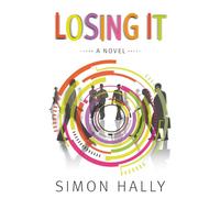 Losing It: A Novel