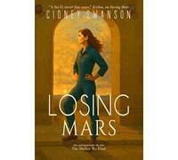 Losing Mars: The Shelter We Find: 3 (Saving Mars)
