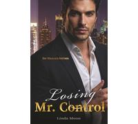 Losing Mr. Control: Die Obsession des Millionärs. Sie verbrachten eine Nacht zusammen... (Die Wallace-Brüder)