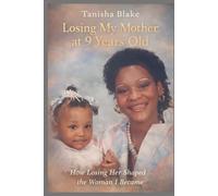 Losing My Mother at 9 Years Old: How Losing Her Shaped the Woman I Became
