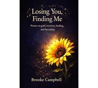 Losing You, Finding Me