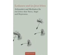 Loslassen Und Im Jetzt Leben (ebook)