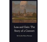 Loss and Gain: Story of a Convert