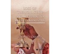 Loss Of Clerical State And Return To Sacred Ministry