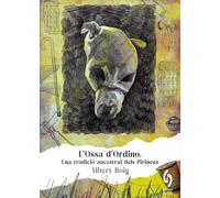 L'Ossa d'Ordino: Una tradició ancestral dels Pirineus: 29 (La Talaia)