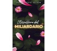 L'Ossessione del Miliardario (La Serie dei Fratelli Miliardari)