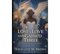 LOST A LOVE AND GAIN THREE: A Soulmate Fantasy Romance