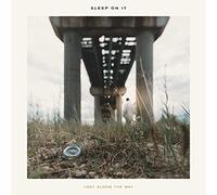 Sleep On It – Lost Along The Way