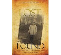 Lost and Found: A Hidden Child of the Holocaust Comes Out of Hiding