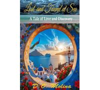 LOST, and FOUND AT SEA: A Tale of Love and Discovery