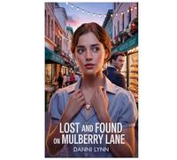 Lost and Found on Mulberry Lane (New York Love Stories)