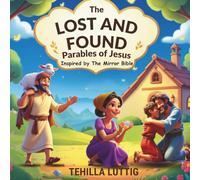 Lost and Found: Parables of Jesus