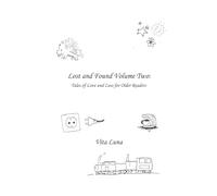 Lost and Found Volume Two: Tales of Loss and Love for Older Readers