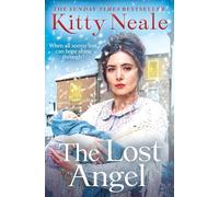 Lost Angel: A heartbreaking and hopeful historical saga novel by the Sunday Times bestselling author, perfect for fans of Dilly Court and Katie Flynn