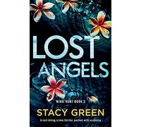 Lost Angels: A nail-biting crime thriller packed with suspense: 3 (Nikki Hunt)