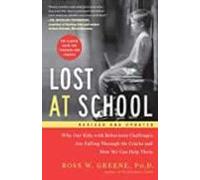 Lost At School: Why Our Kids With Behavioral Challenges Are Falling Th