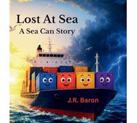 Lost At Sea: A Sea Can Story: 2 (The Sea Can Stories)