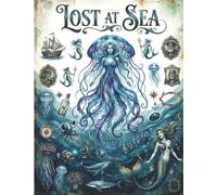 Lost at Sea: Collage Book