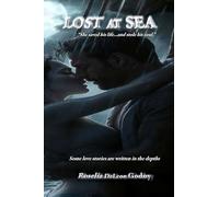 Lost At Sea: "She saved his life...and stole his soul."