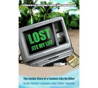 Lost Ate My Life: The Inside Story of a Fandom Like No Other: 0