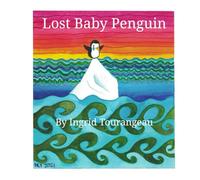 Lost Baby Penguin (The 3 Little Birds Books)