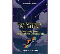 Lost Backpack, Found Love: A Journey from Lebanon to Liberation
