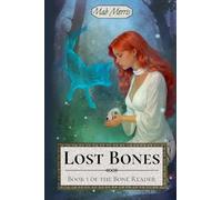Lost Bones (The Bone Reader)