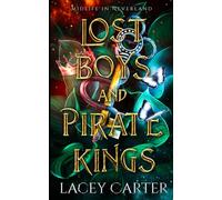 Lost Boys and Pirate Kings: 1 (Midlife In Neverland)