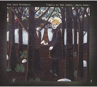 Lost Brothers, The - Trails of the Lonely (Parts I and III)