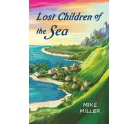 Lost Children of the Sea: Book 1 of the Pacific Vibrations trilogy