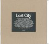 Lost City: Una Antologia Literaria De Jordi Doce Con Textos Sobre Nuev