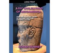 Lost Civilizations of Mesoamerica