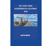 LOST COAST GUIDA ESCURSIONISTICA CALIFORNIA 2025
