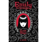 Lost Days: The first book in the cult classic YA graphic novel series (Emily the Strange)