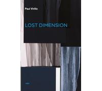 Lost Dimension, new edition (Semiotext(e) / Foreign Agents)
