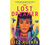 Lost Dreamer: 1 (The Lost Dreamer Duology, 1)