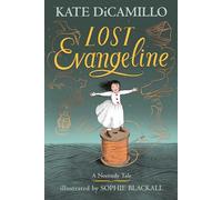 Lost Evangeline: (A Magical Middle-Grade Fairy Tale about Love, Loss, and a Tiny Girl's Brave Journey to Find Her Family - For Kids Ages 7-10 in Grades 2-5) (Norendy Tales, 3)