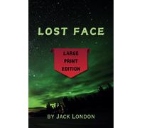 Lost face: Large Print Edition - Remastered Original Classic