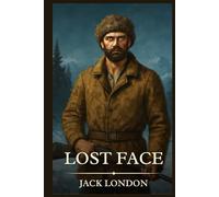 Lost Face: Timeless Edition Featuring Authentic Illustrations