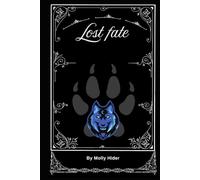 Lost Fate: Signed by Author (the fates)