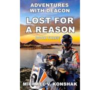 Lost For A Reason: Adventures With Deacon