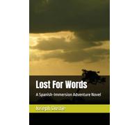 Lost For Words: A Spanish-Immersion Adventure Novel